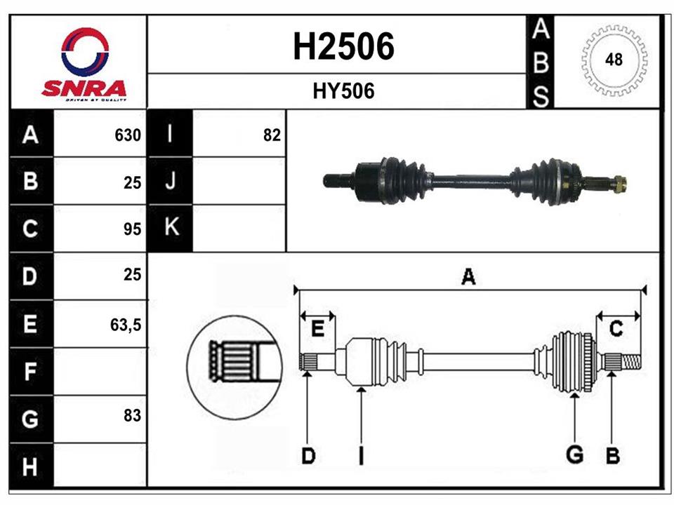 SNRA H2506 Drive shaft H2506: Buy near me in Poland at 2407.PL - Good price!