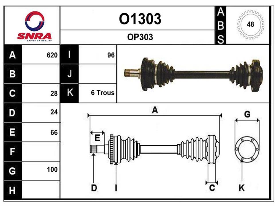 SNRA O1303 Drive shaft O1303: Buy near me in Poland at 2407.PL - Good price!